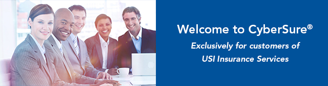 Welcome to CyberSure® Exclusively for customers of USI Insurance Services